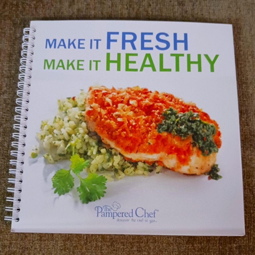 Pampered Chef Make It Fresh Make It Healthy Cookbook #2453